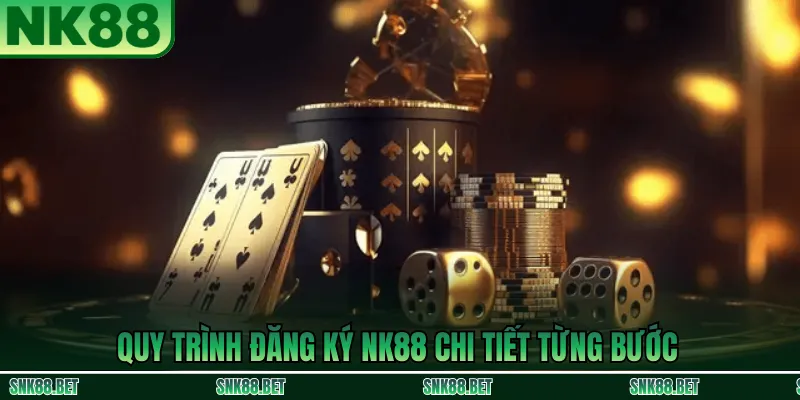 Quy trình đăng ký NK88 từng bước: vào link chính thức, điền thông tin, xác nhận và kích hoạt tài khoản