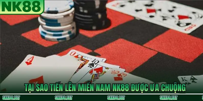 Tiến Lên Miền Nam NK88 được ưa chuộng nhờ giao diện thân thiện, chơi công bằng và hỗ trợ nhanh từ hệ thống