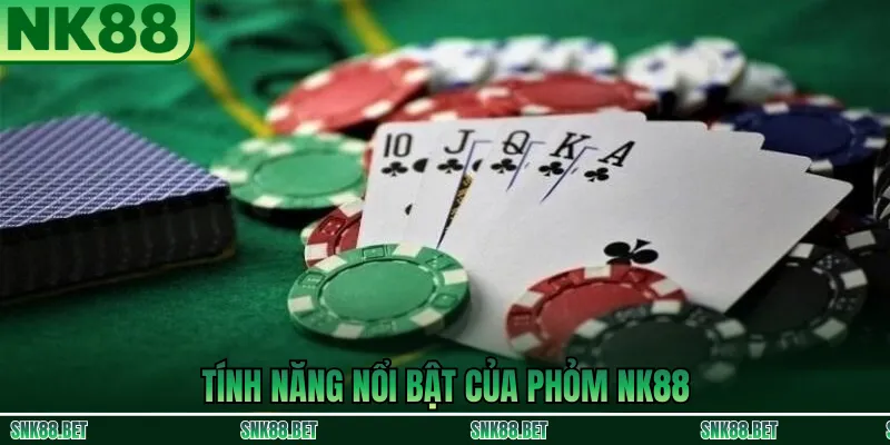 Tính năng nổi bật của Phỏm NK88: chơi đa thiết bị, mức cược linh hoạt và nhiều ưu đãi dành cho người chơi