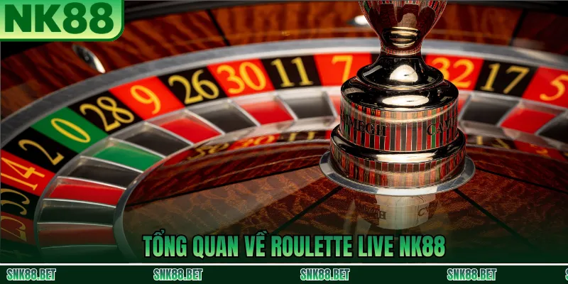 Tổng quan Roulette Live NK88: bàn quay trực tiếp, dealer và lịch sử kết quả hiển thị theo thời gian thực