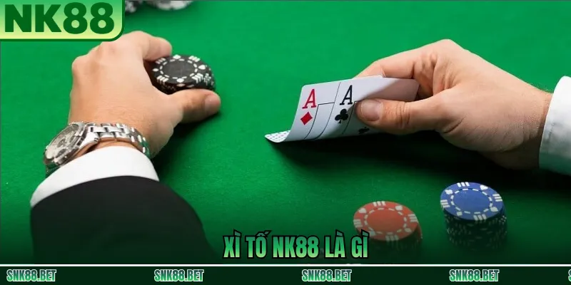 Xì Tố NK88 là gì: trò chơi bài chiến thuật kết hợp may mắn và kỹ năng, phù hợp người thích tính toán và đối kháng