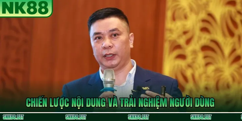 Chiến Lược Nội Dung Và Trải Nghiệm Người Dùng